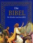 Die Bibel für Kinder nacherzählt