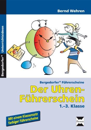 Der Uhren-Führerschein: 1.-3. Klasse