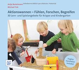 Aktionswannen - Fühlen, Forschen, Begreifen: 30 Lern- und Spielangebote für Krippe und Kindergarten