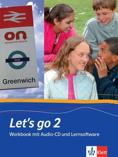 Let's go. Englisch als 1. Fremdsprache. Lehrwerk für Hauptschulen: Let's Go 2. Workbook mit Schüler-CD und CD-ROM. Neubearbeitung: Für Klasse 6