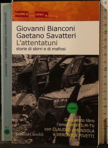 L'attentatuni. Storia di sbirri e di mafiosi (I Nani)