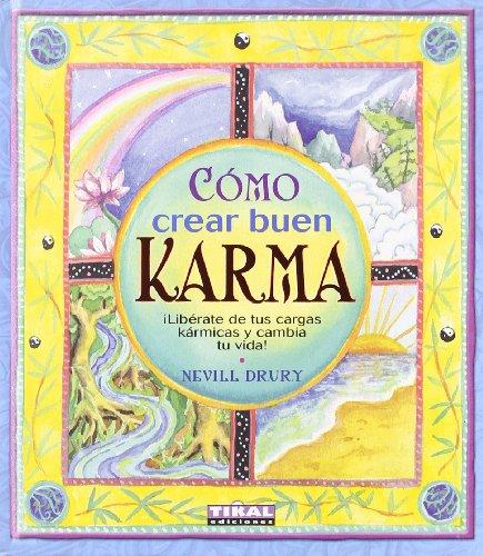 Como crear buen karma (New Age)