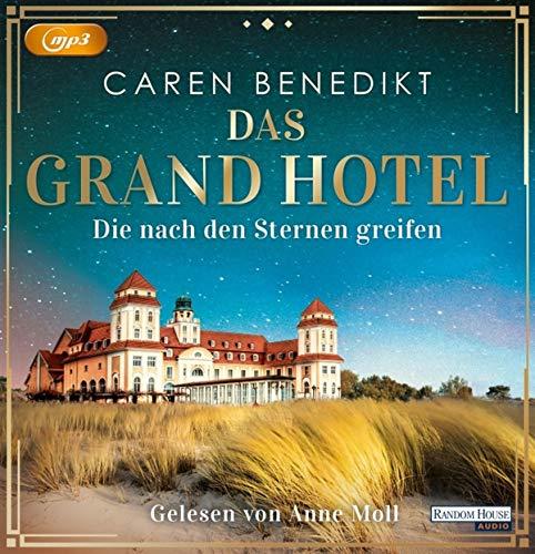 Das Grand Hotel - Die nach den Sternen greifen