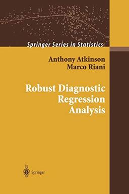 Robust Diagnostic Regression Analysis (Springer Series in Statistics)