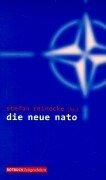 Die neue NATO. Vom Verteidigungsbündnis zur Interventionsmacht?