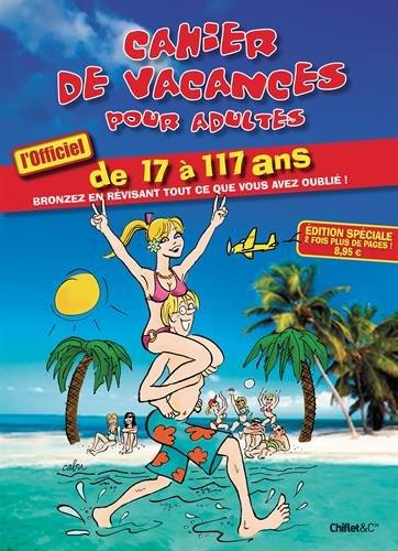 Cahier de vacances pour adultes été 2015 : l'officiel : de 17 à 117 ans