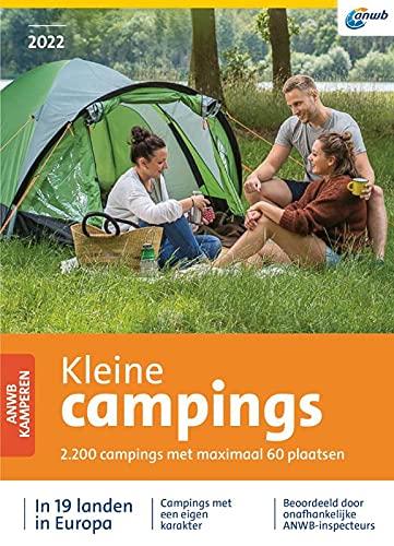 Kleine campings 2022: ruim 2.100 campings met maximaal 60 plaatsen : in 19 landen in Europa (ANWB-gidsen)