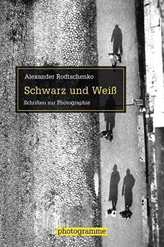 Schwarz und Weiß. Schriften zur Photographie (Photogramme)