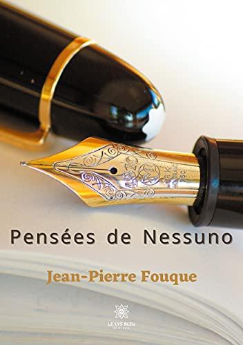 Pensées de Nessuno : Tome I