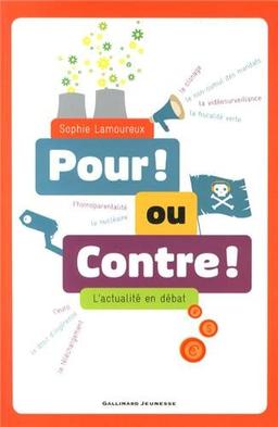 Pour ! ou contre ! : l'actualité en débat