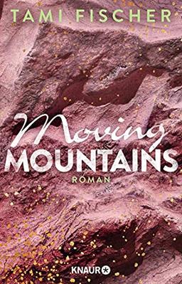 Moving Mountains: Roman (Fletcher University, Band 4)