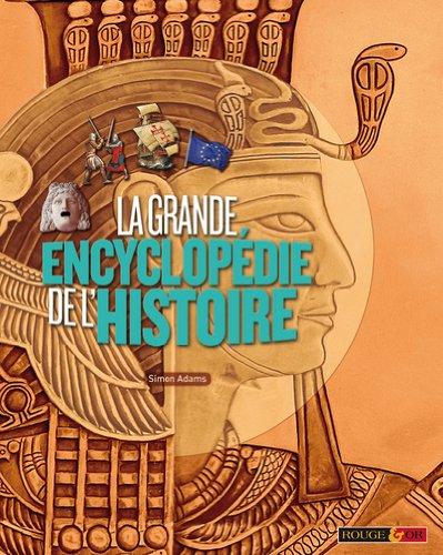 La grande encyclopédie de l'histoire