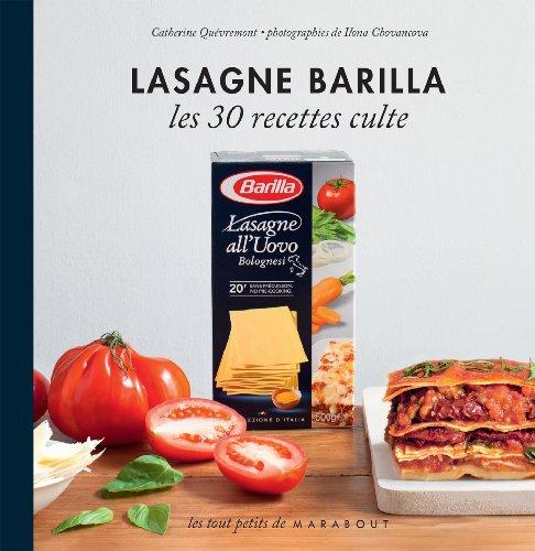 Lasagne Barilla : les 30 recettes cultes