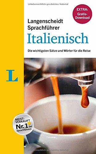 Langenscheidt  Sprachführer Italienisch - Buch inklusive eBook-Download: Die wichtigsten Sätze und Wörter für die Reise