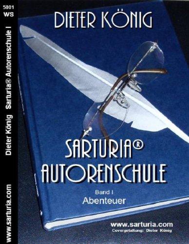 Sarturia® Autorenschule: Band I - Abenteuer