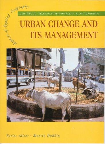 Urban Change and Its Management (Aspects of Applied Geography S.)