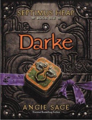 Darke: Septimus Heap Book 6