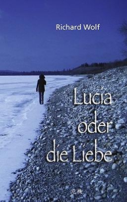 Lucia oder die Liebe