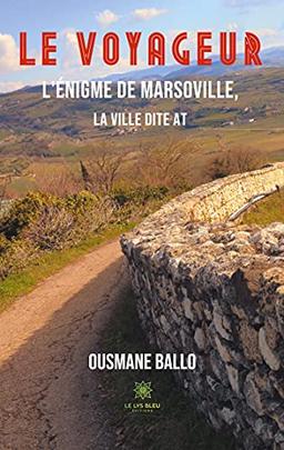 Le voyageur : L'énigme de Marsoville, la ville dite AT