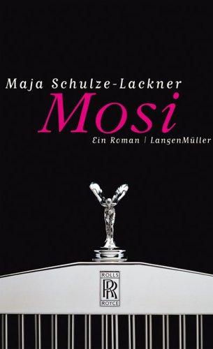 Mosi: Ein Roman