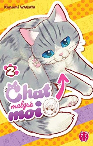 Chat malgré moi. Vol. 2