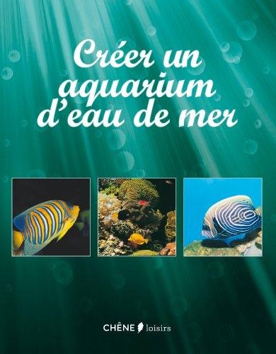 Créer un aquarium d'eau de mer