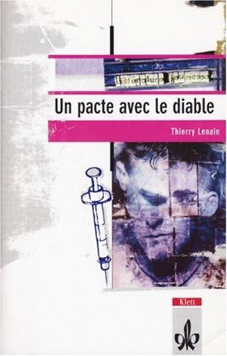 Un pacte avec le diable. Litterature jeunesse. 4. Lernjahr. Mittelstufe. (Lernmaterialien)