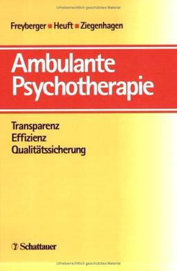 Ambulante Psychotherapie: Transparenz, Effizienz, Qualitätssicherung