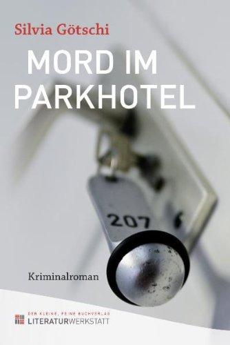 Mord im Parkhotel: Kriminalroman