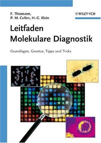 Leitfaden Molekulare Diagnostik: Grundlagen, Gesetze, Tipps und Tricks