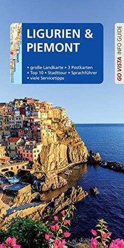 GO VISTA: Reiseführer Ligurien und Piemont: mit Genua und Turin - Mit Faltkarte und 3 Postkarten (Go Vista Info Guide)