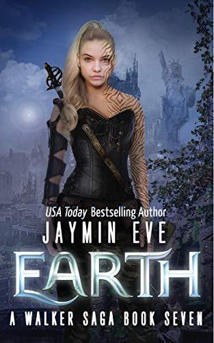 Earth: A Walker Saga Book Seven