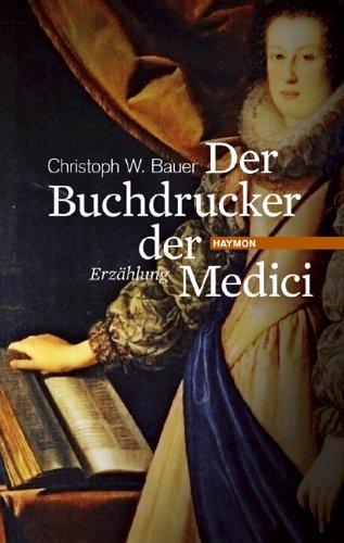 Der Buchdrucker der Medici. Eine Hommage an Michael Wagner