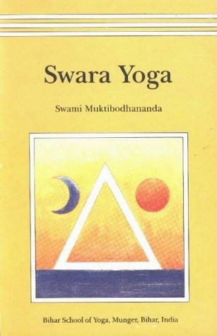 Swara Yoga: The Tantric Science of Brain Breathing