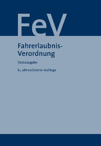 Fahrerlaubnis-Verordnung: Textausgabe