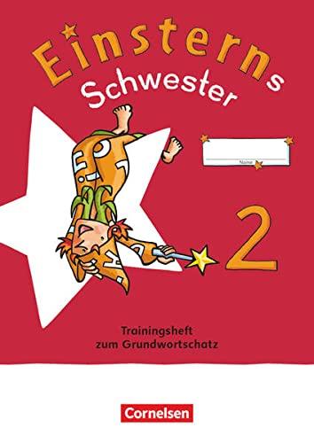 Einsterns Schwester - Sprache und Lesen - Neubearbeitung 2022 - 2. Schuljahr: Trainingsheft zum Grundwortschatz - Verbrauchsmaterial