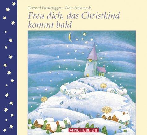 Freu dich, das Christkind kommt bald