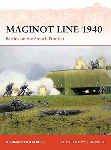 Maginot Line 1940: Battles on the French Frontier (Campaign, Band 218)