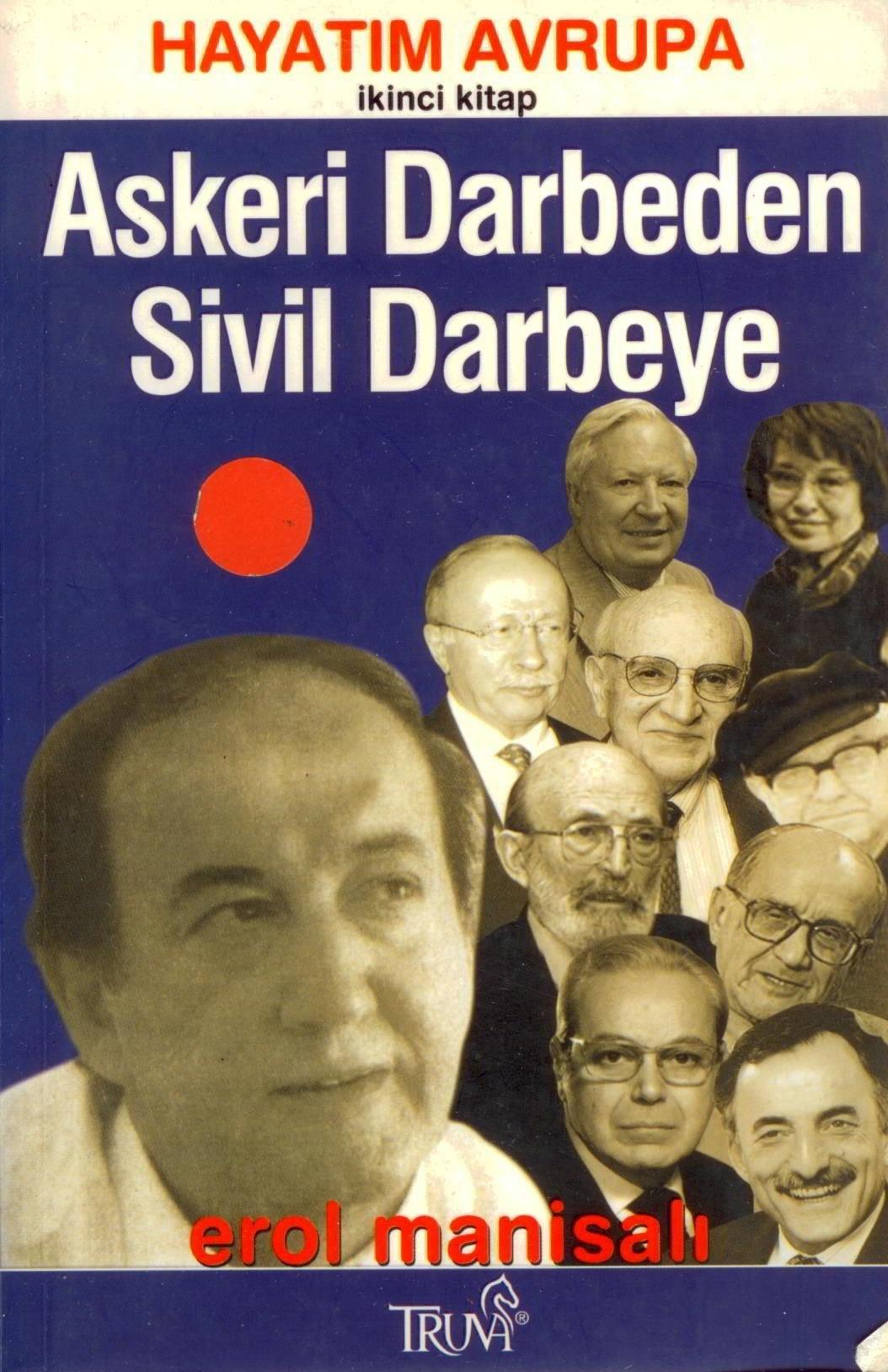 Hayatim Avrupa 2 - Askeri Darbeden Sivil Darbeye