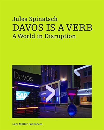 Davos is a Verb: A World in Disruption