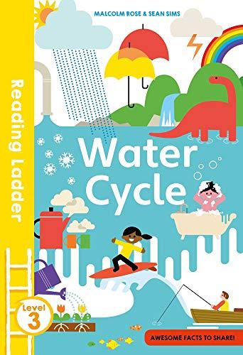 Rose, M: Water Cycle (Reading Ladder, Level 3)