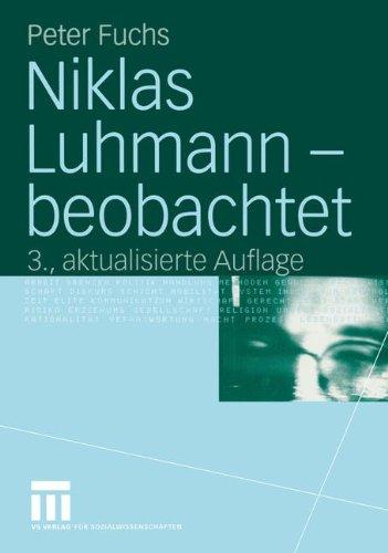 Niklas Luhmann - beobachtet: Eine Einführung in die Systemtheorie