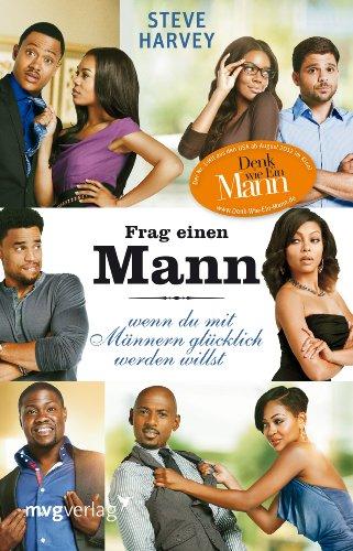 Frag einen Mann (Filmausgabe): wenn du mit Männern glücklich werden willst