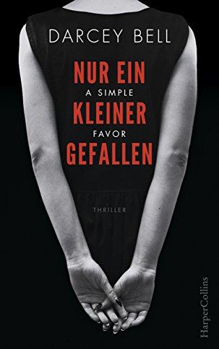 Nur ein kleiner Gefallen - A Simple Favor