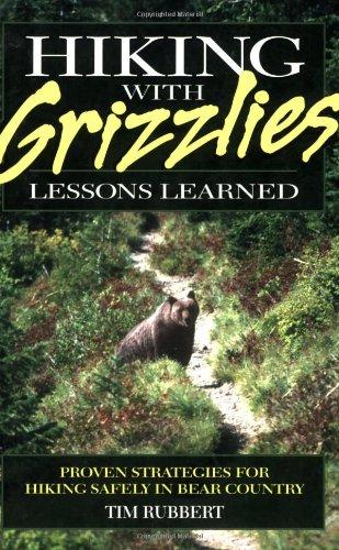 Hiking with Grizzlies: Lessons Learned