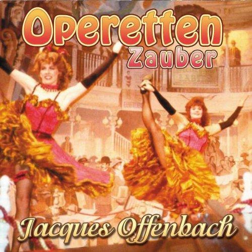 Operetten-Zauber-Jacques Offenbach