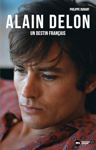 Alain Delon : un destin français