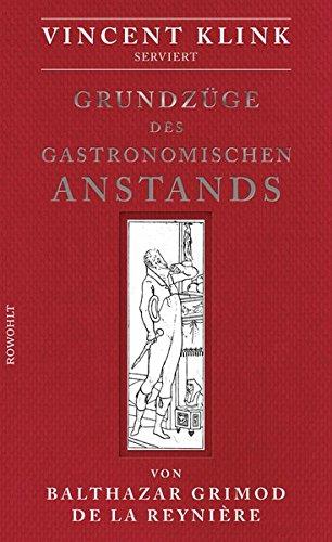 Grundzüge des gastronomischen Anstands: Serviert von Vincent Klink