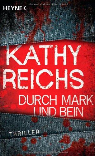 Durch Mark und Bein: Roman