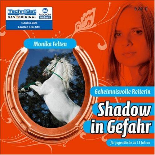 Geheimnisvolle Reiterin 2. Shadow in Gefahr